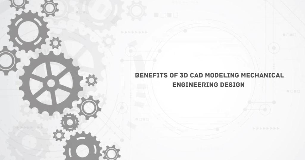 3D CAD Modelling mechanical engineering design