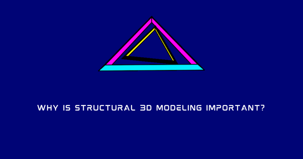 stuctural 3D modeling