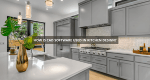 Top CAD Software for Modern Kitchen Design