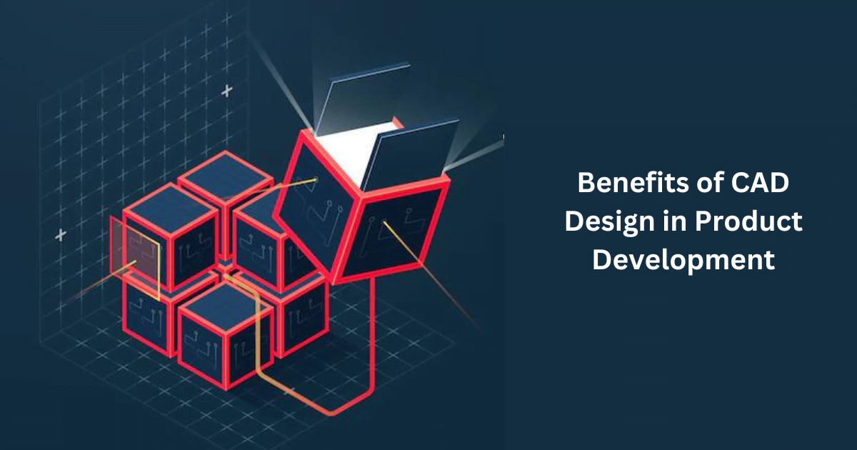 CAD Design in Product Development