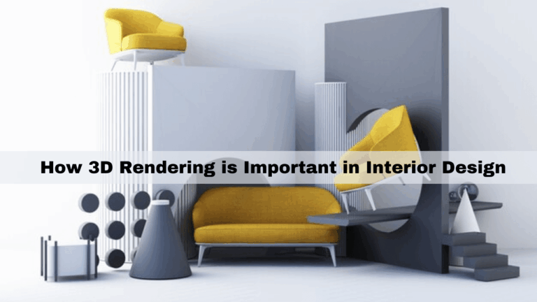 The Role of 3D Rendering in Modern Interior Design