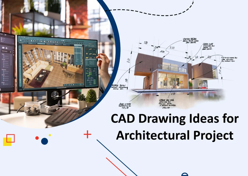 CAD Drawing Ideas for Architect