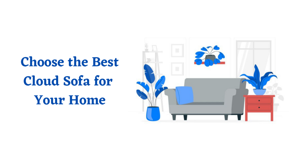 tips to choose cloud couch