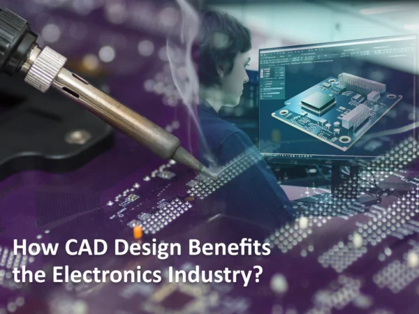CAD Design for Electronics Industry