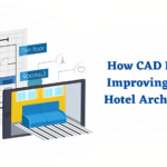 CAD Design Revolutionizing Hotel Architecture