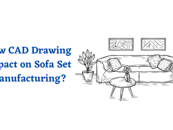 Impact-of-CAD-Drawing-on-Sofa-Set-Manufacturing