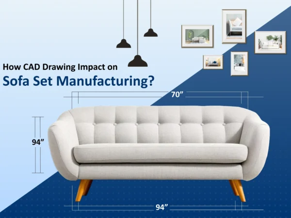 CAD Drawing Services for Sofa Set Manufacturing