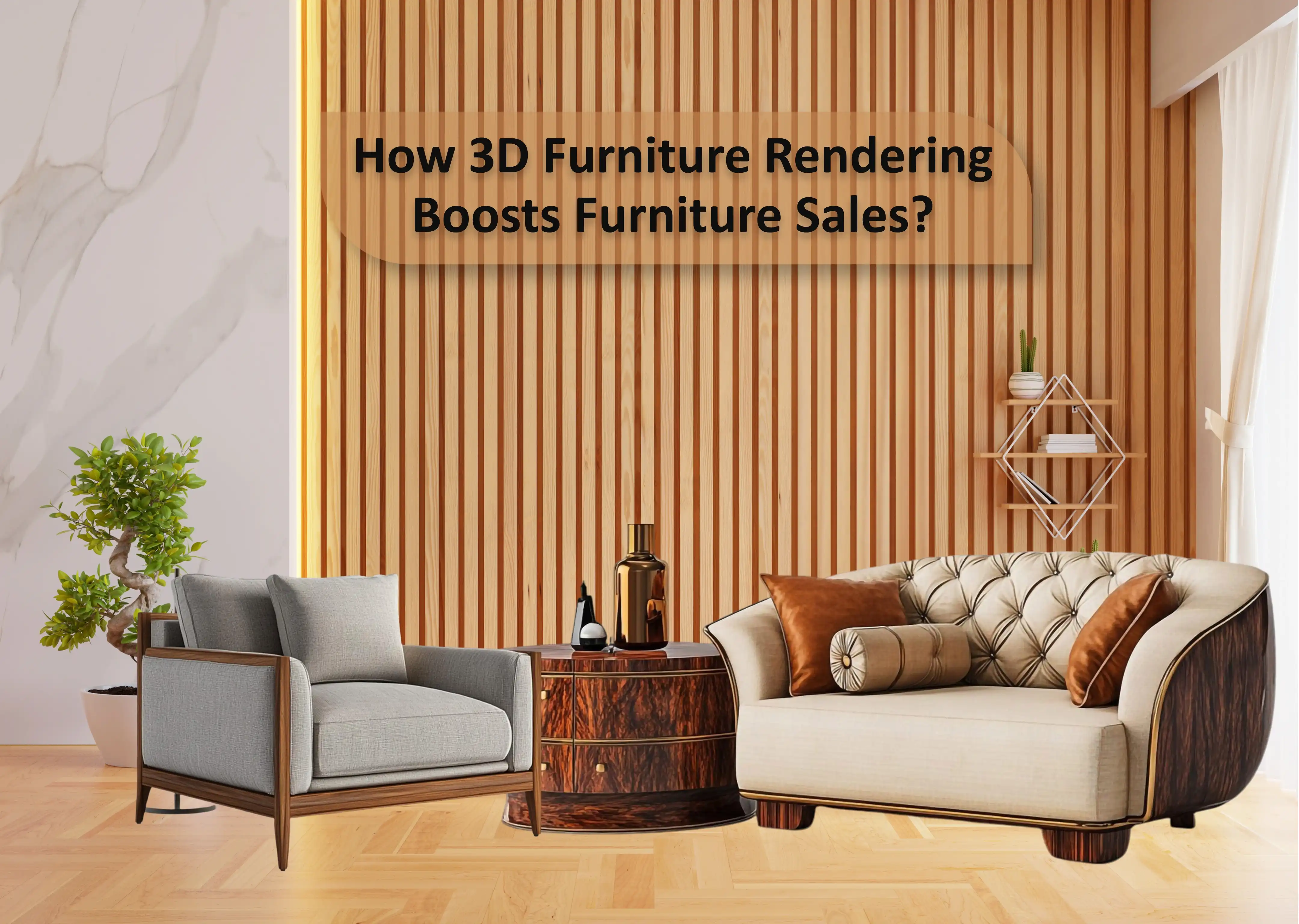 3D Furniture Rendering Boosts Furniture Sales