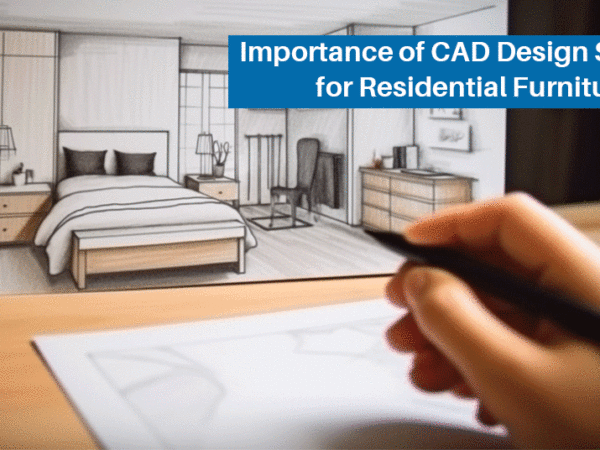 CAD Design Services for Residential Furniture