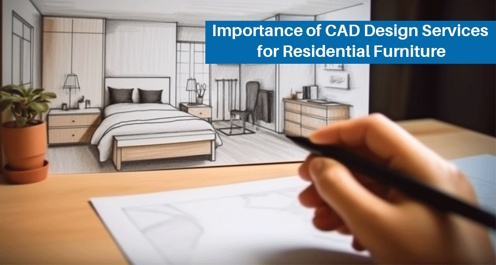 CAD Design Services for Residential Furniture