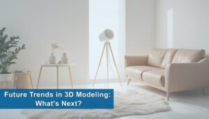 Future Trends in 3D CAD Modeling 2025 | Innovations & Insights