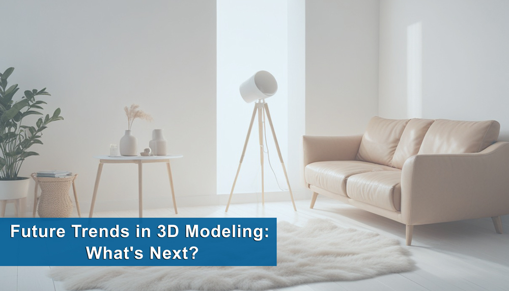 Future Trends in 3D Modeling