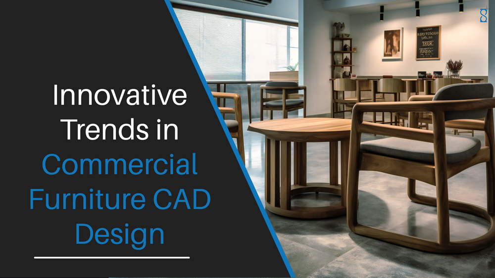 Commercial Furniture CAD Design Trends