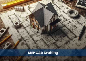 MEP CAD Drafting for Successful Building